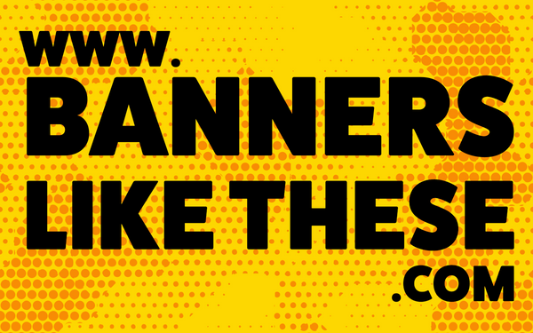 This is an image of the Banners Like These Logo. The Banners Like These logo is a bright yellow and bright gold rectangle with bold black words over the top that read www.bannerslikethese.com.